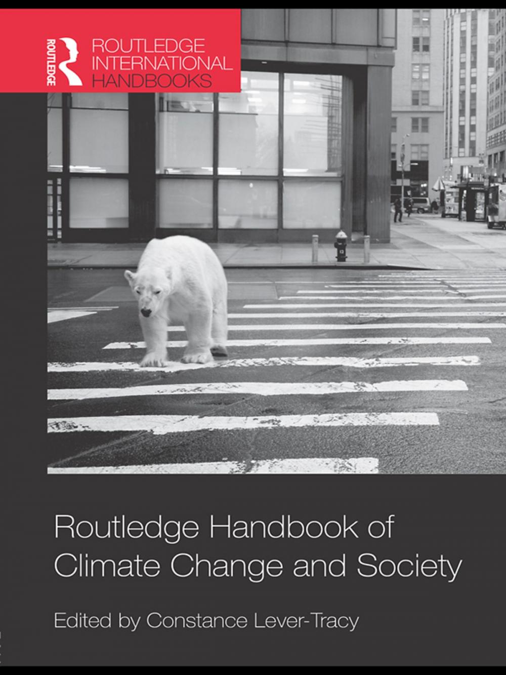 Big bigCover of Routledge Handbook of Climate Change and Society