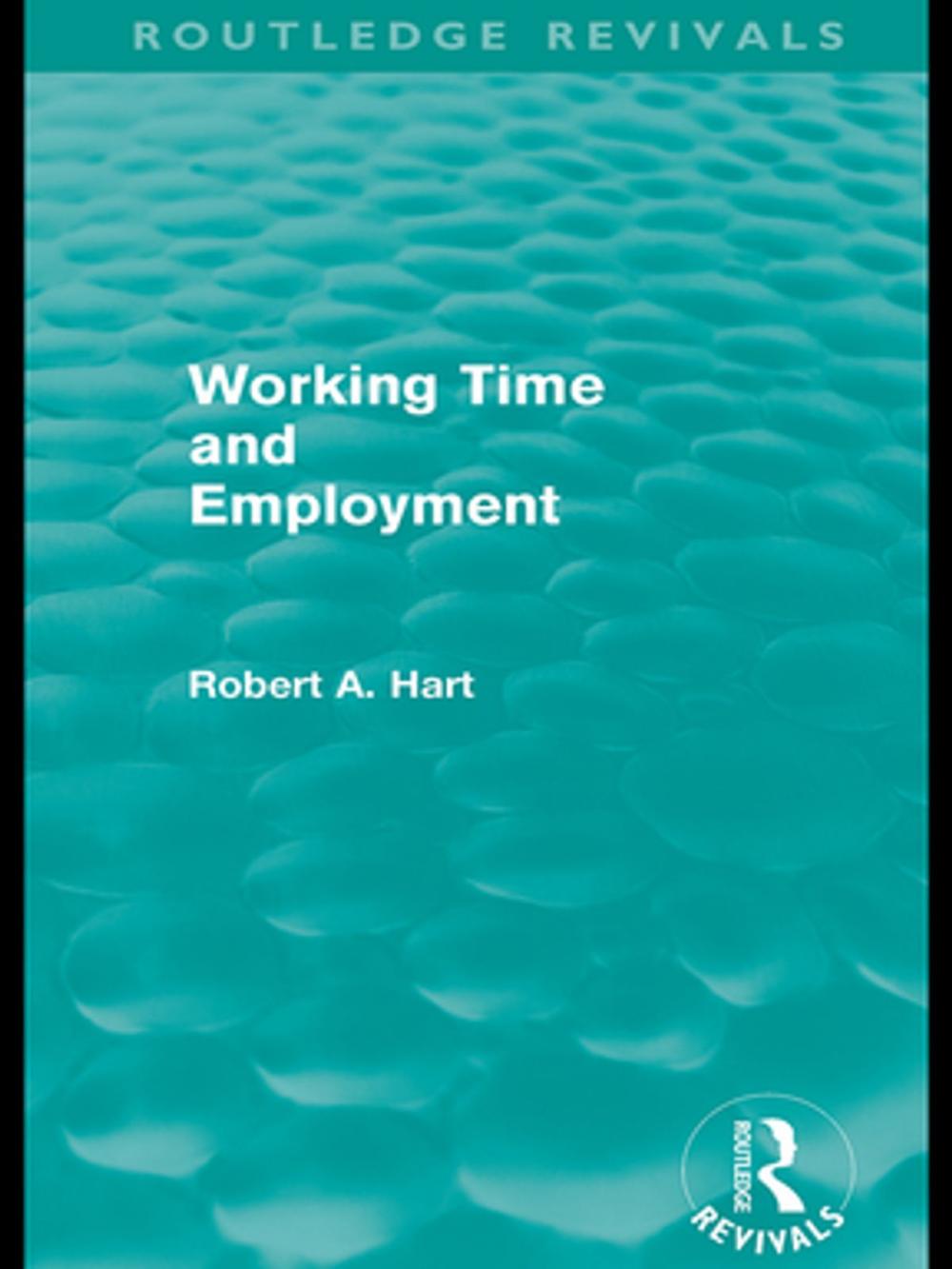 Big bigCover of Working Time and Employment (Routledge Revivals)