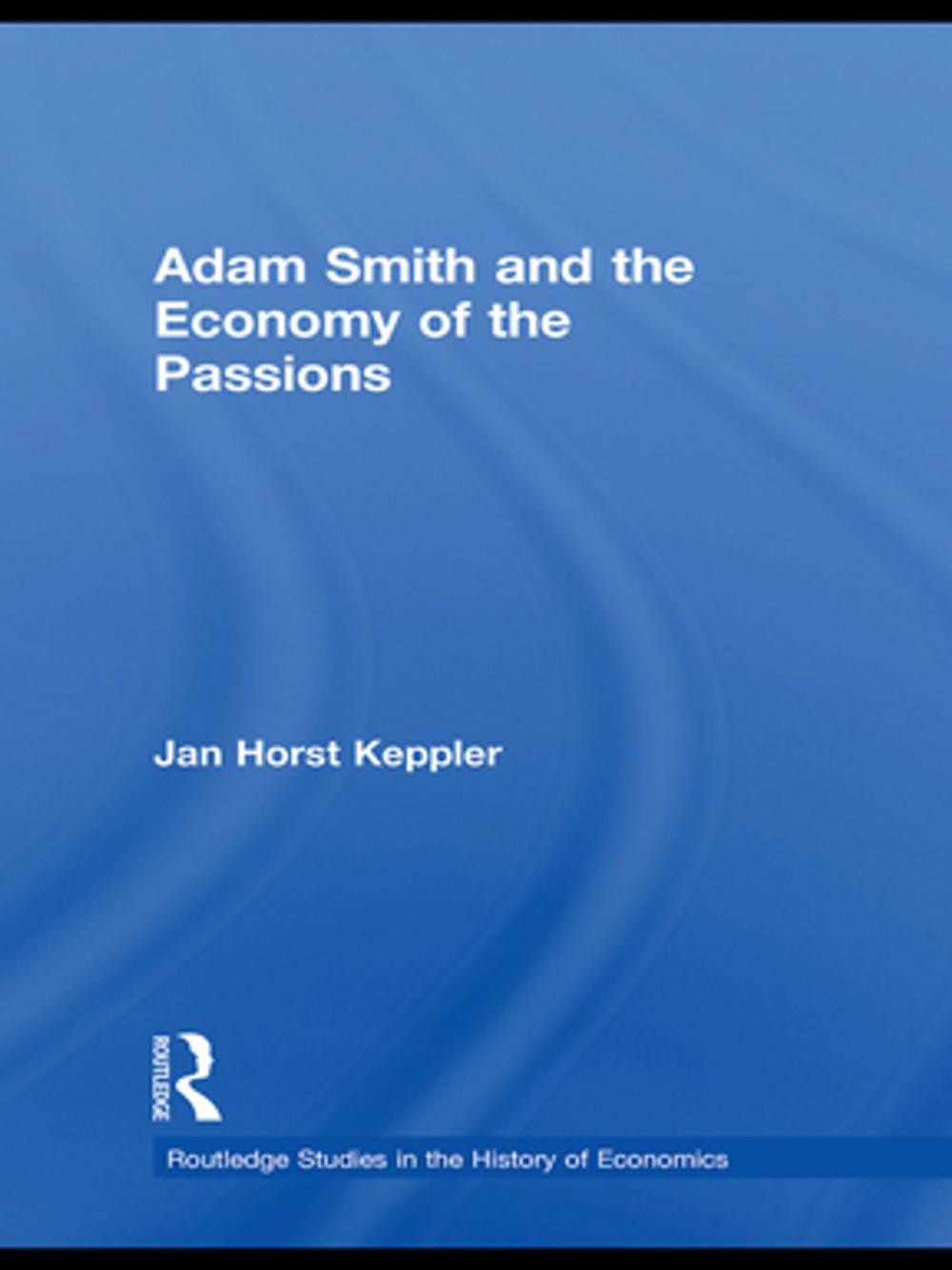 Big bigCover of Adam Smith and the Economy of the Passions