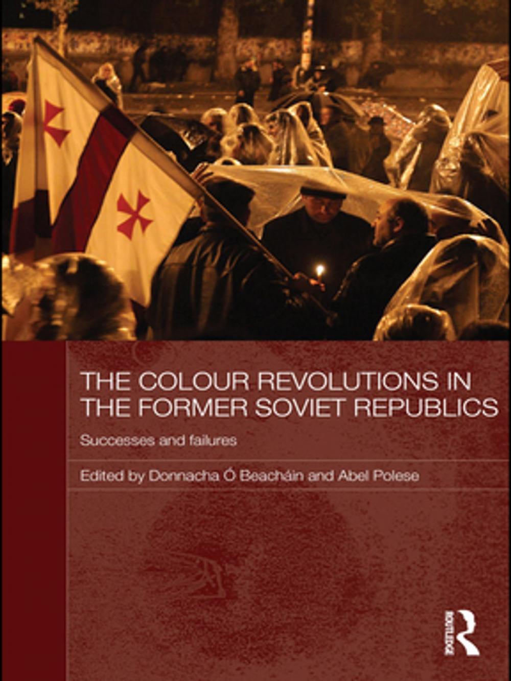 Big bigCover of The Colour Revolutions in the Former Soviet Republics