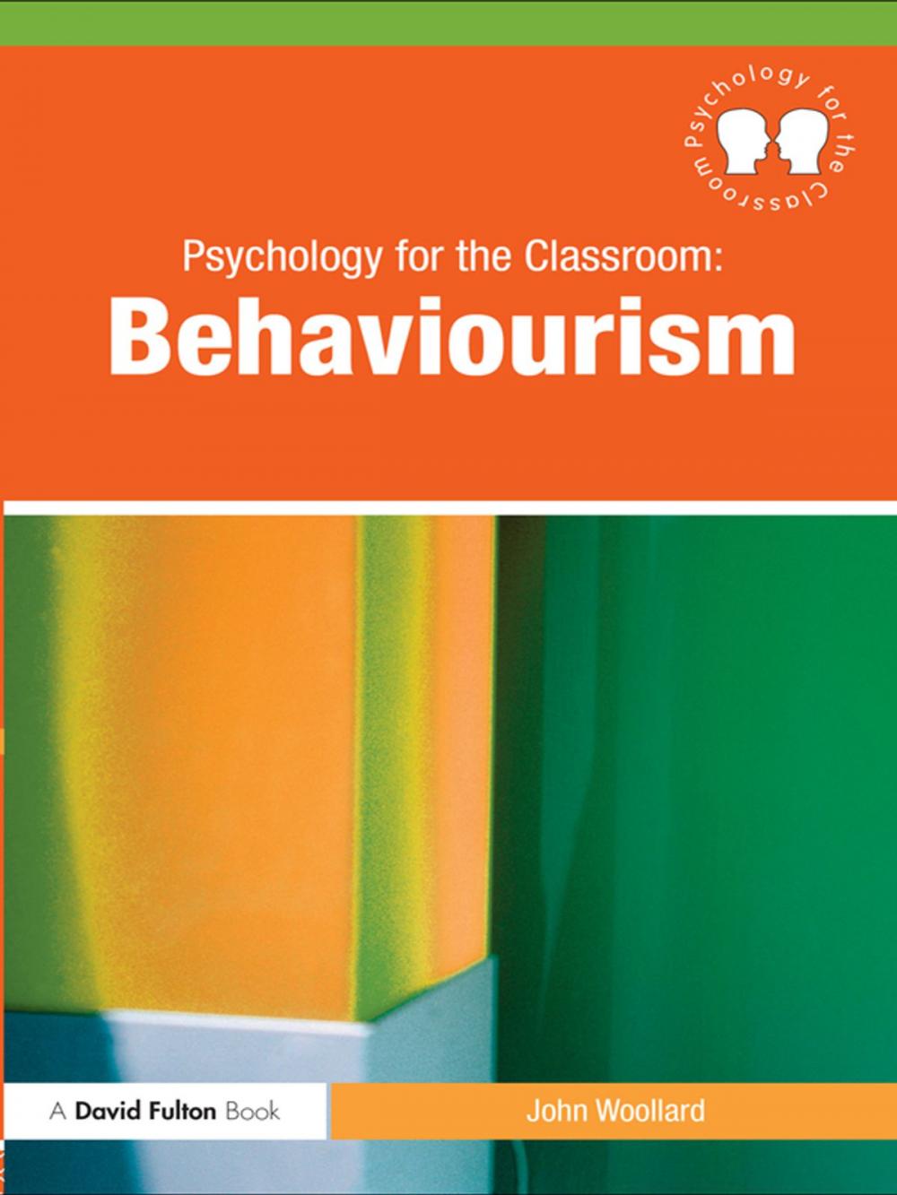 Big bigCover of Psychology for the Classroom: Behaviourism