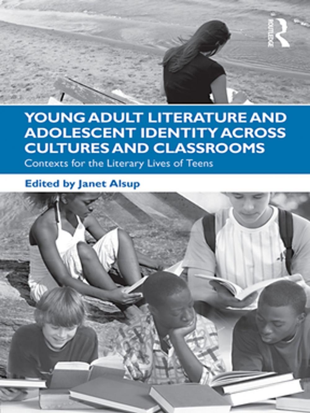 Big bigCover of Young Adult Literature and Adolescent Identity Across Cultures and Classrooms