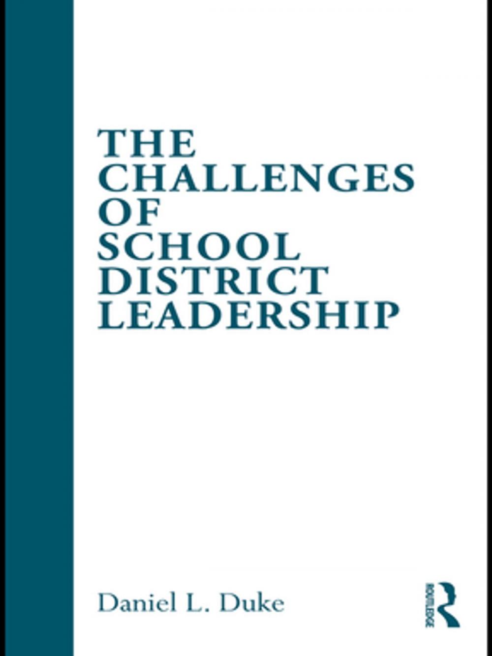 Big bigCover of The Challenges of School District Leadership