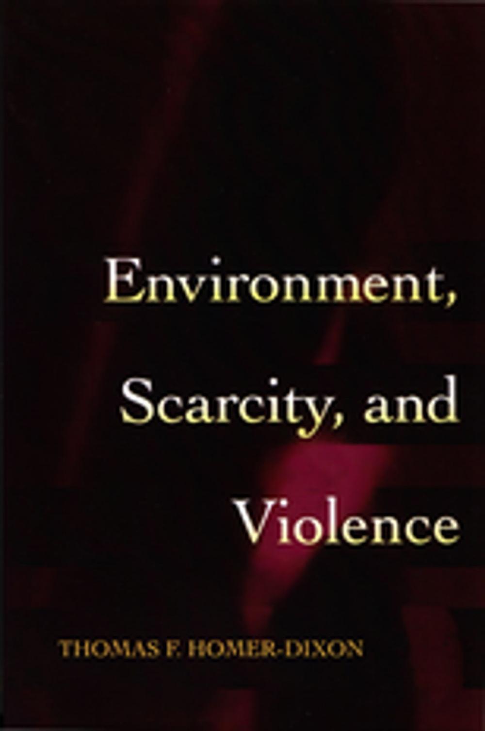 Big bigCover of Environment, Scarcity, and Violence