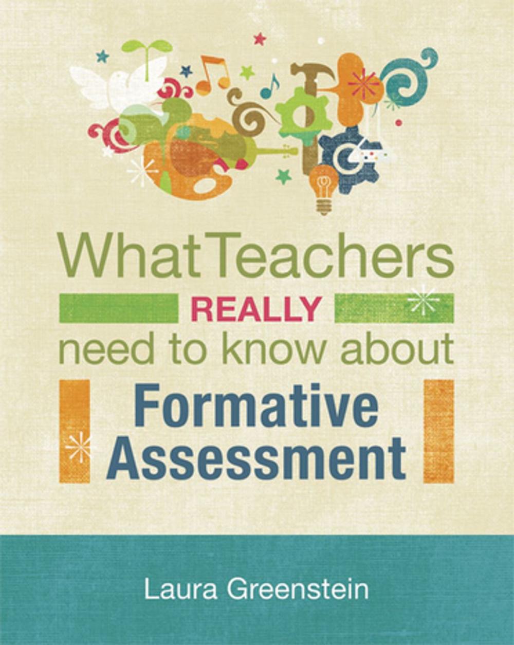 Big bigCover of What Teachers Really Need to Know About Formative Assessment