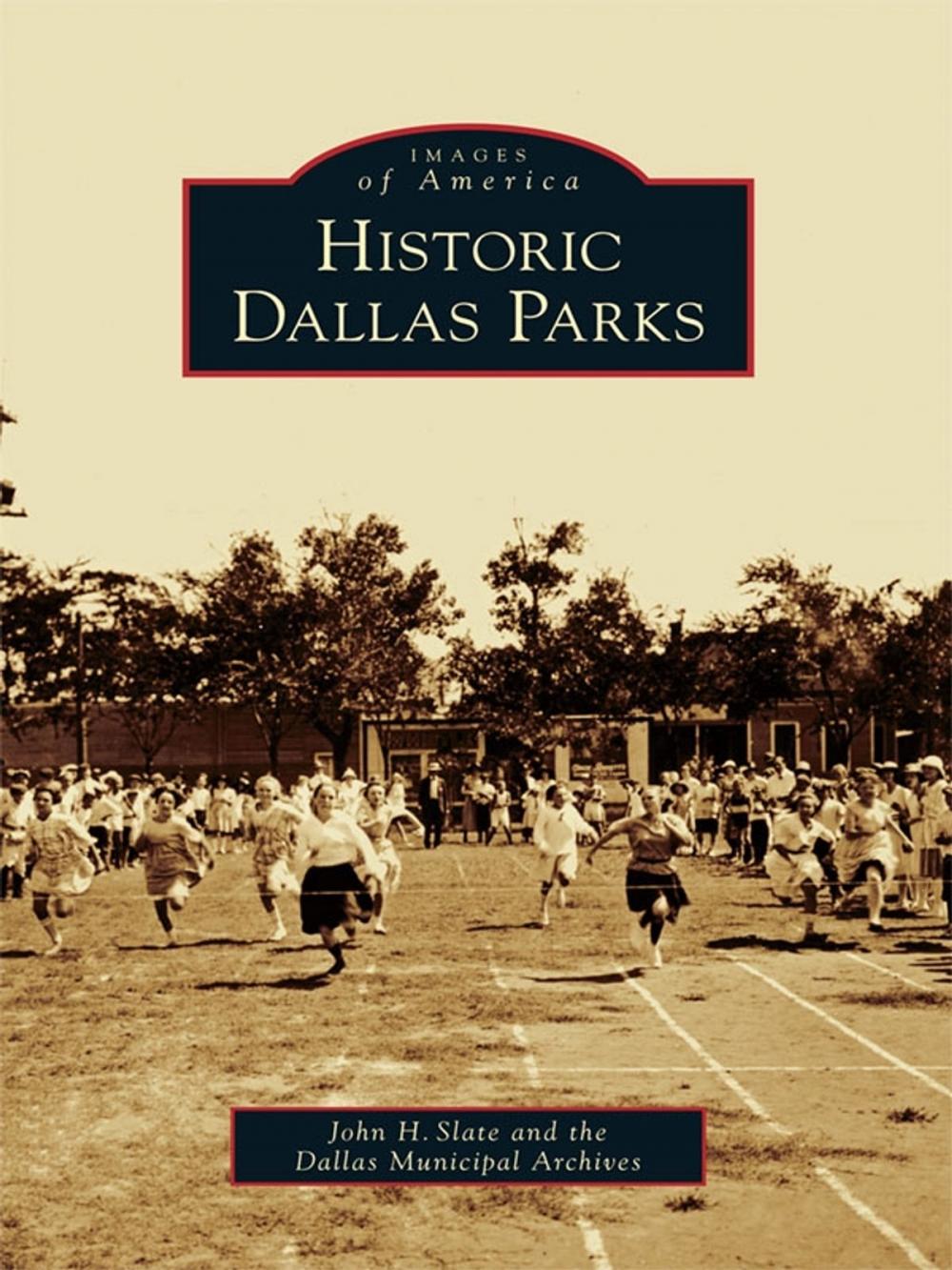 Big bigCover of Historic Dallas Parks