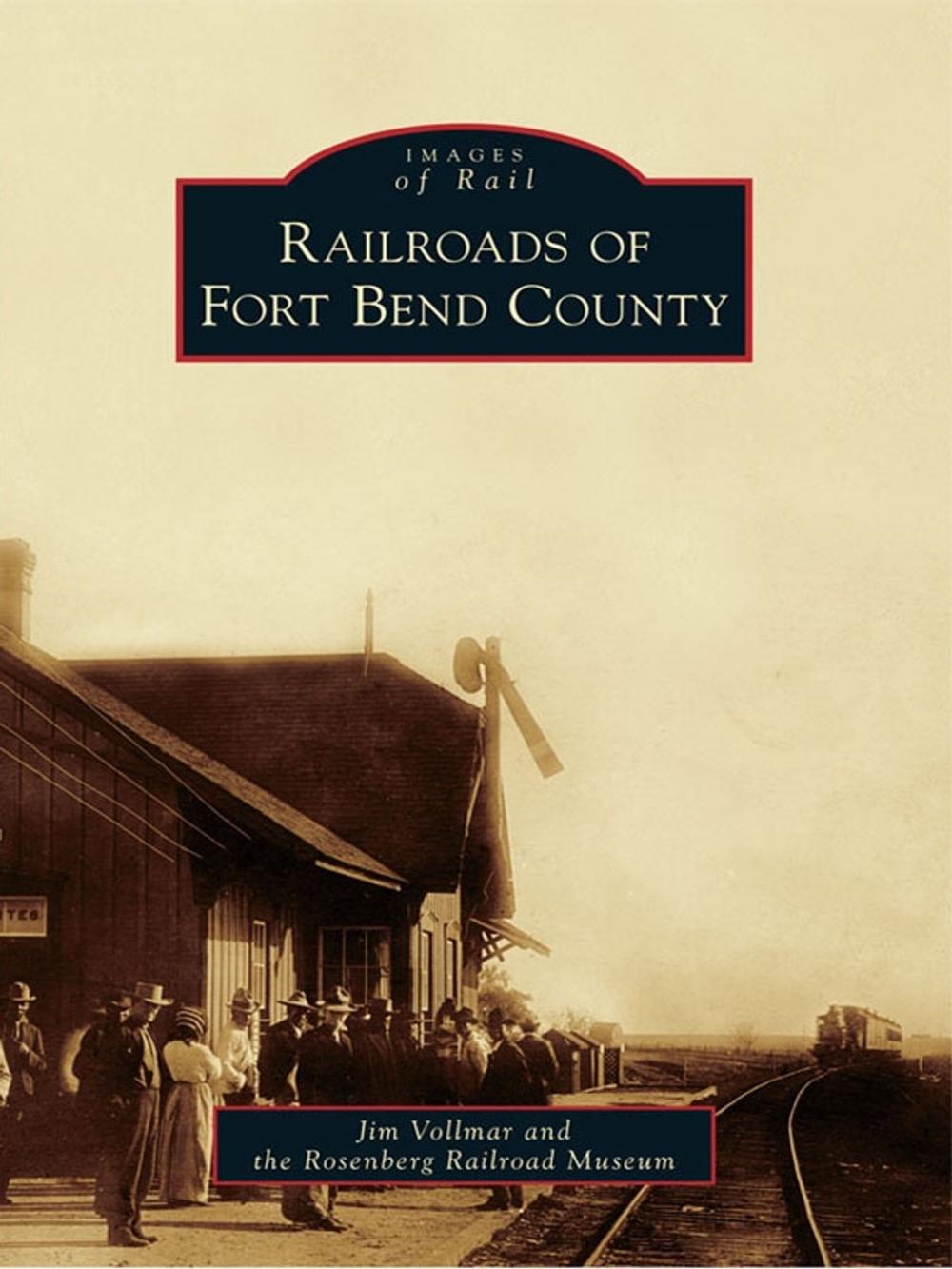 Big bigCover of Railroads of Fort Bend County