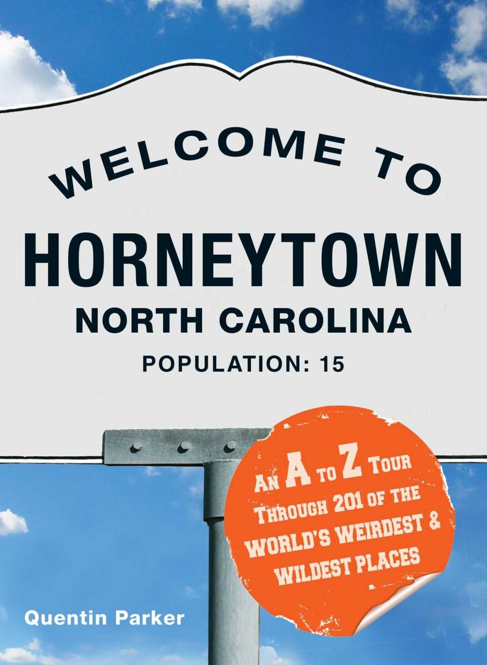 Big bigCover of Welcome to Horneytown, North Carolina, Population: 15