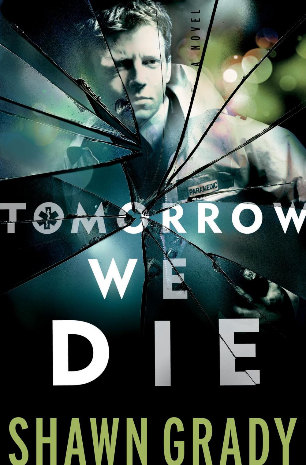 Big bigCover of Tomorrow We Die (First Responders Book #2)