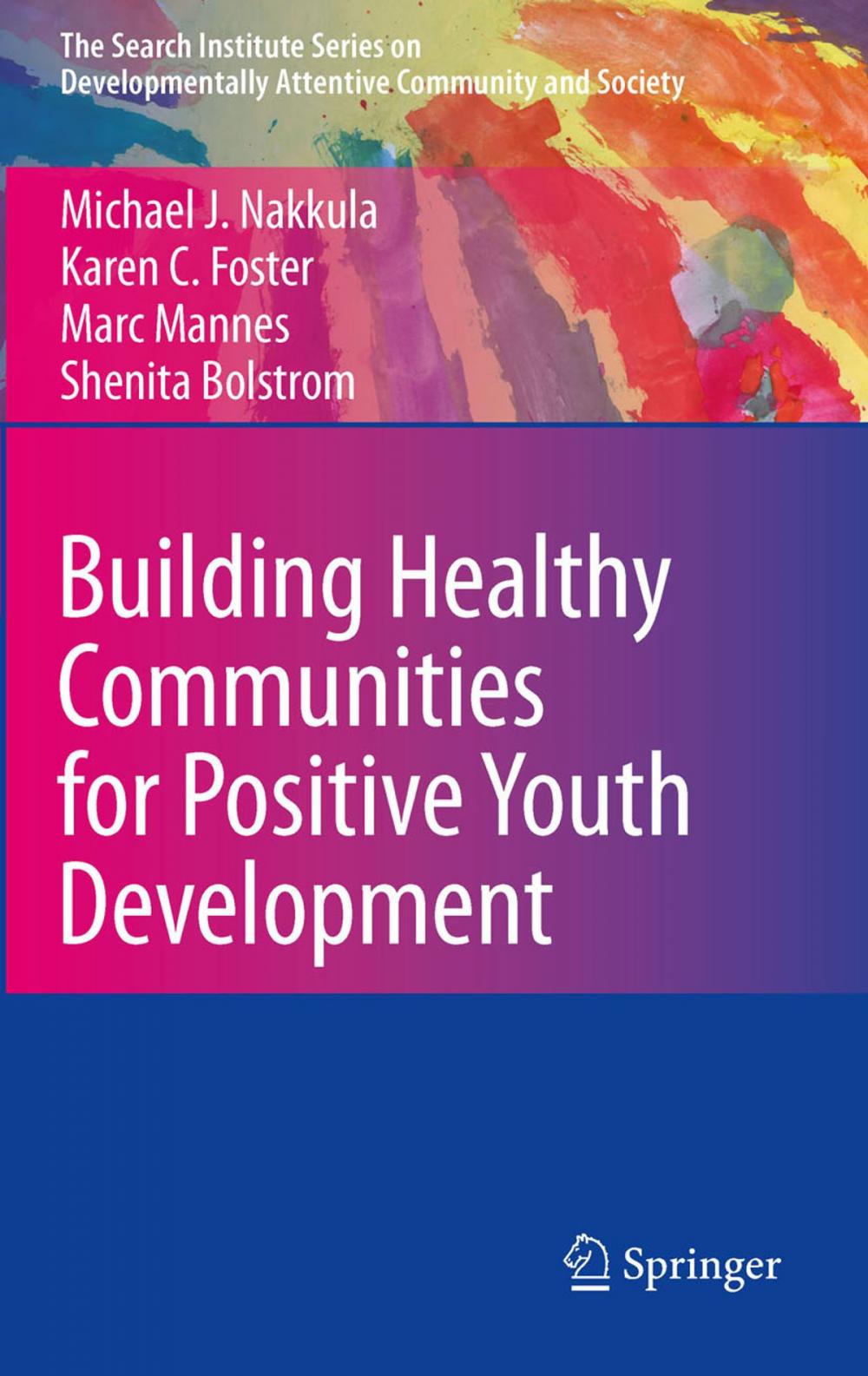 Big bigCover of Building Healthy Communities for Positive Youth Development