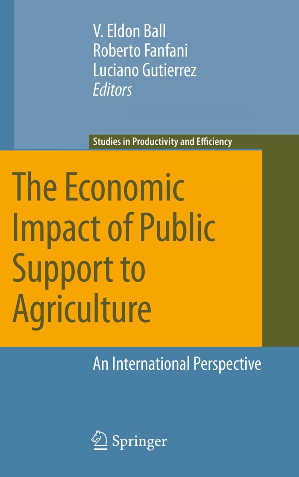 Big bigCover of The Economic Impact of Public Support to Agriculture