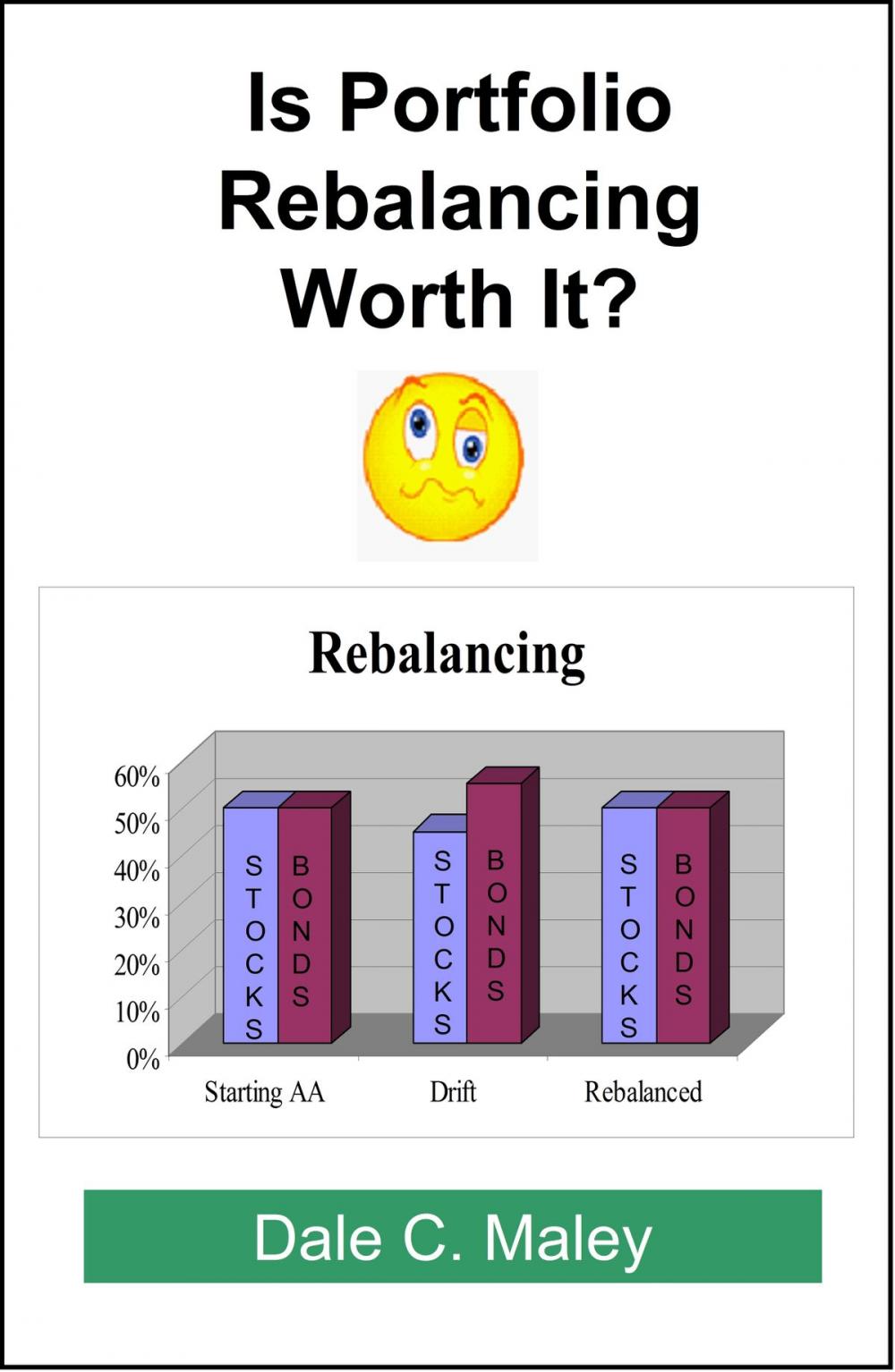 Big bigCover of Is Portfolio Rebalancing Worth It?