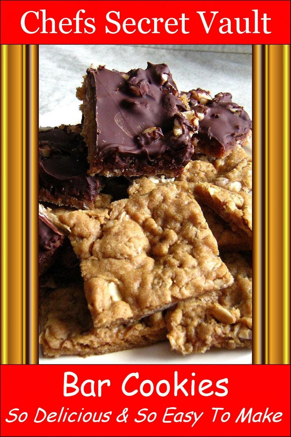 Big bigCover of Bar Cookies: So Delicious and So Easy to Make