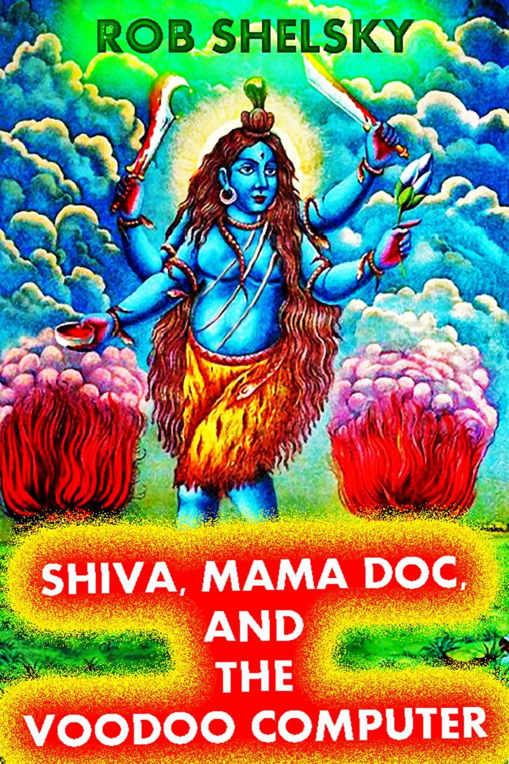 Big bigCover of Shiva, Mama Doc, And The Voodoo Computer