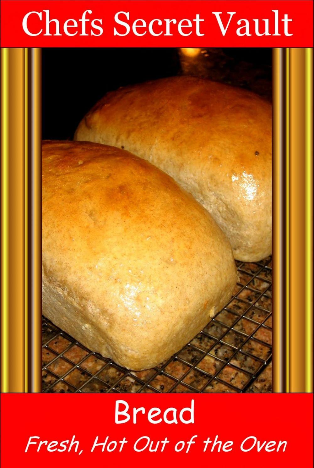 Big bigCover of Bread: Fresh Out of the Oven