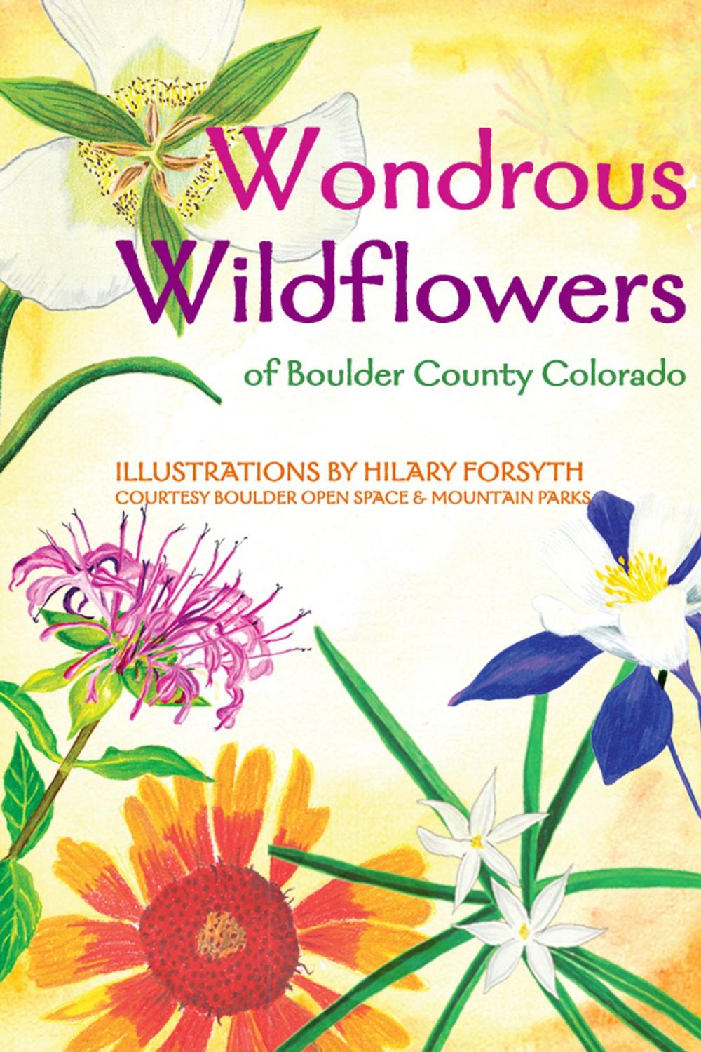 Big bigCover of Wondrous Wildflowers of Boulder County Trails