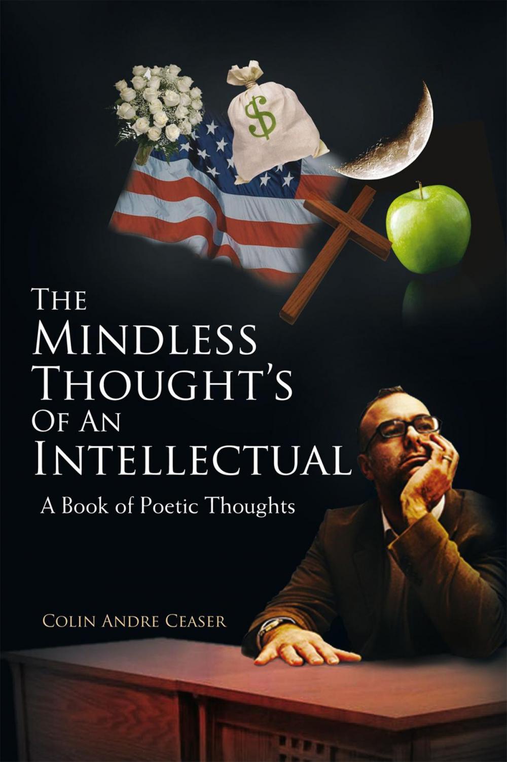 Big bigCover of The Mindless Thought’S of an Intellectual: a Book of Poetic Thoughts