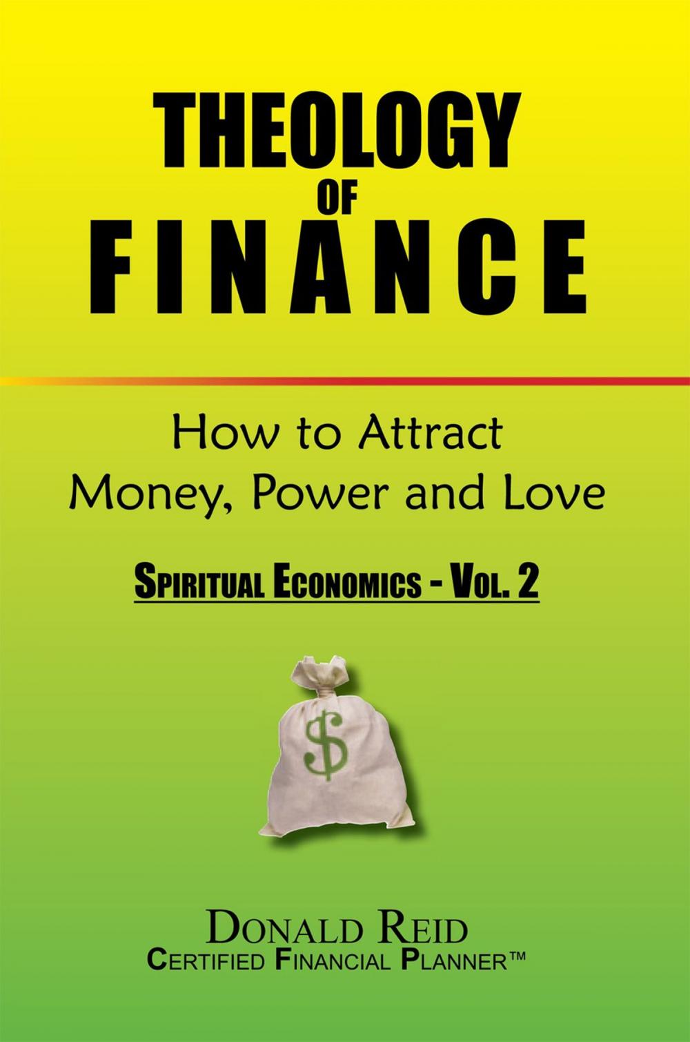 Big bigCover of Theology of Finance: How to Attract Money, Power and Love