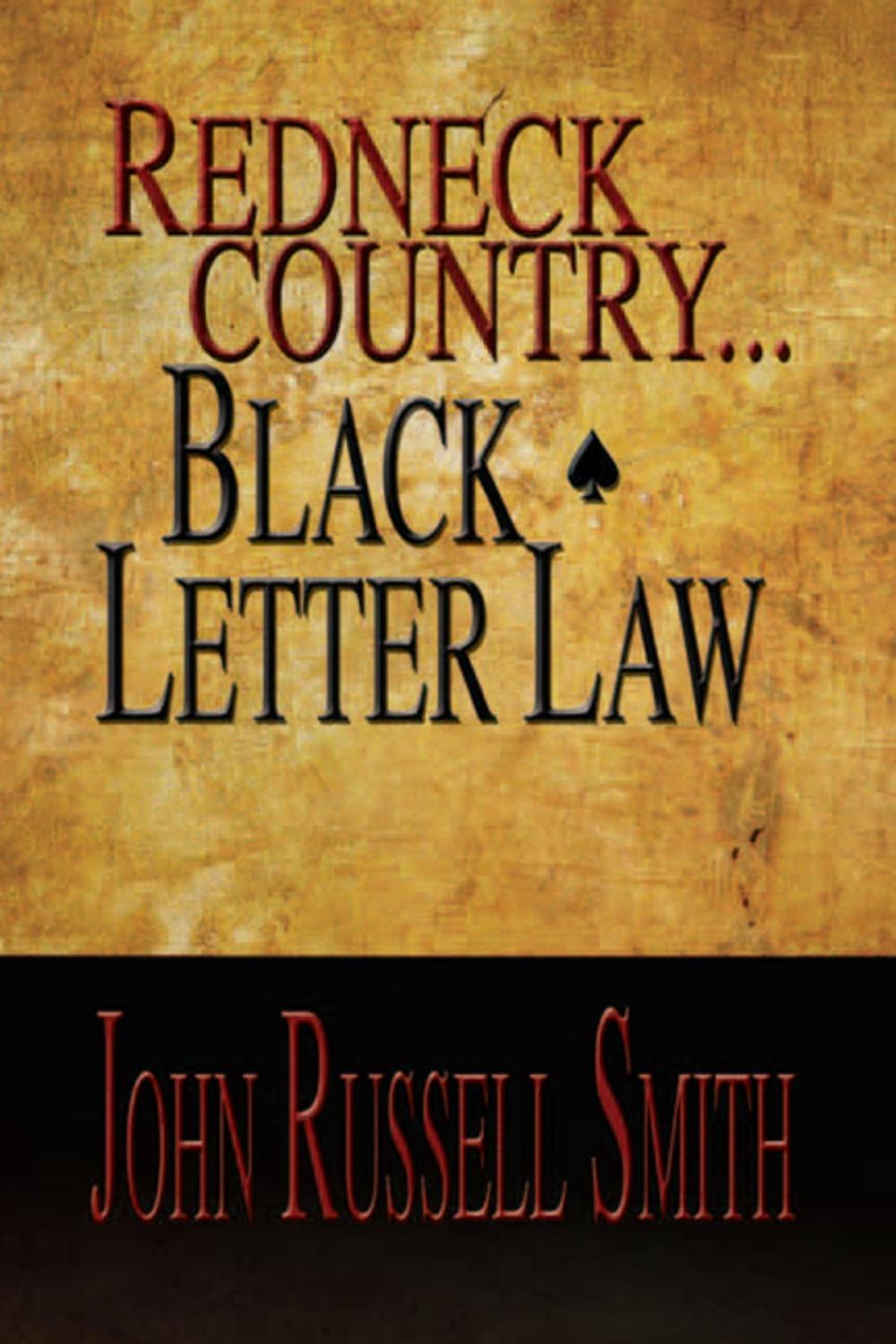 Big bigCover of Redneck Country...Black Letter Law