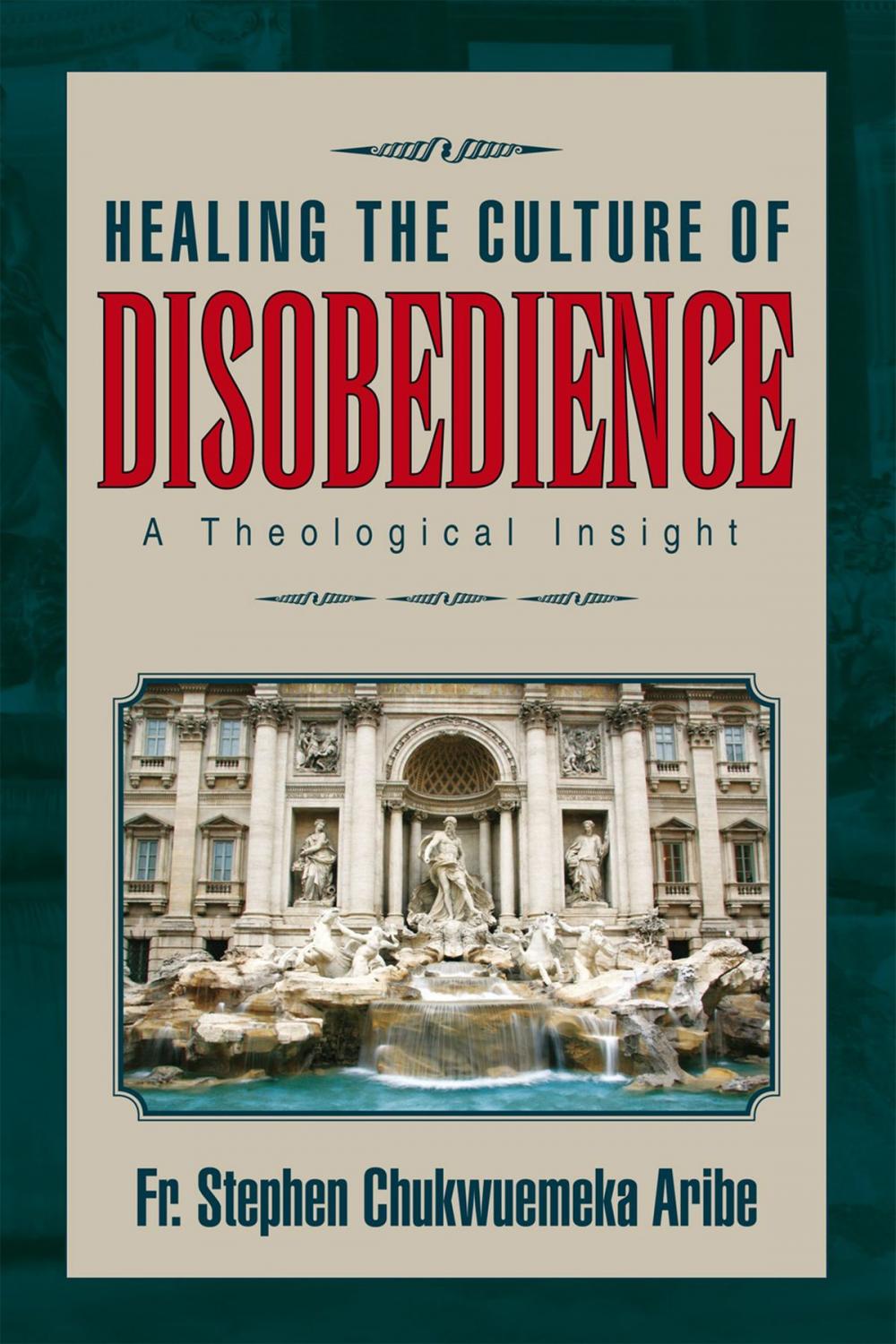 Big bigCover of Healing the Culture of Disobedience