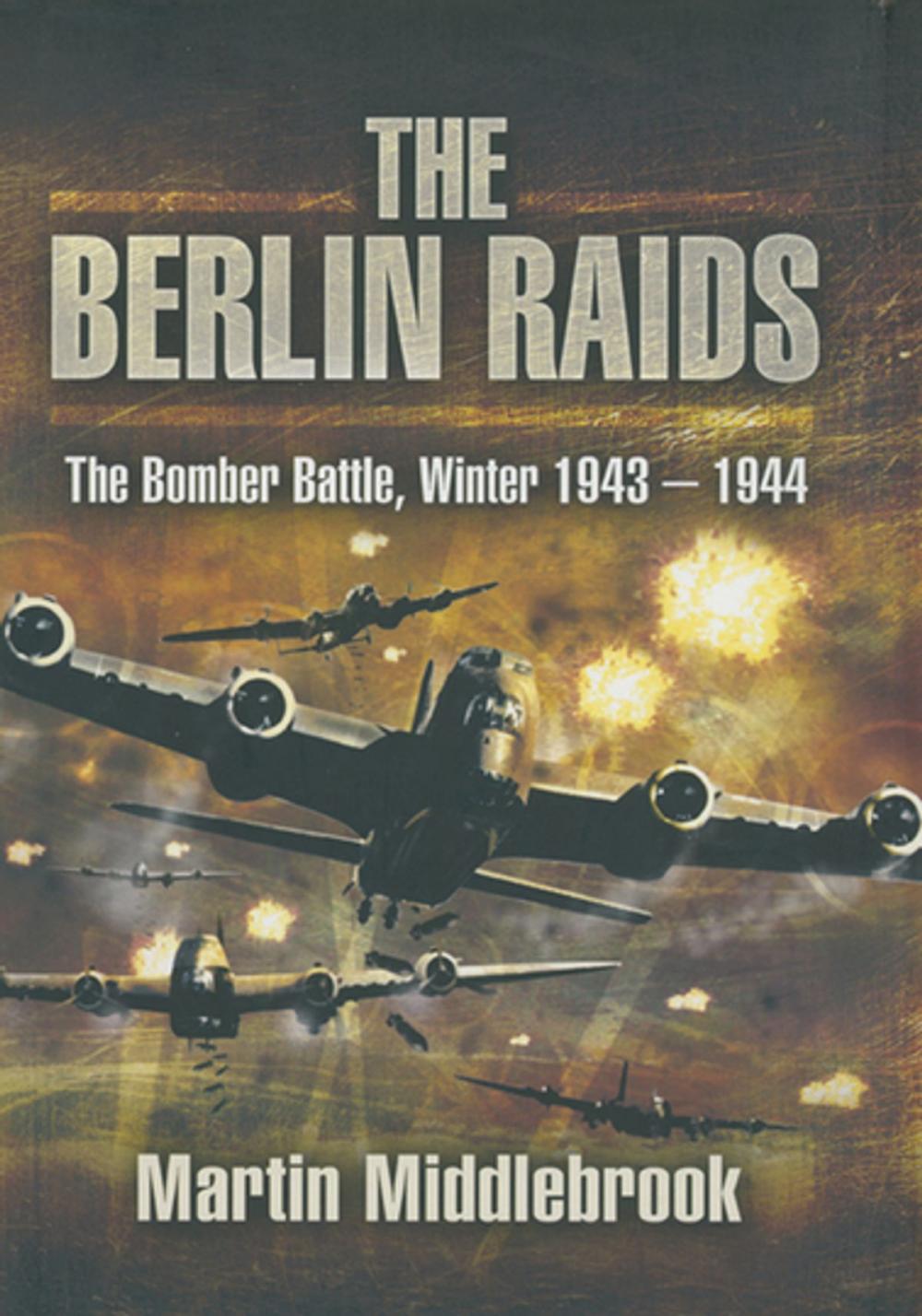 Big bigCover of The Berlin Raids