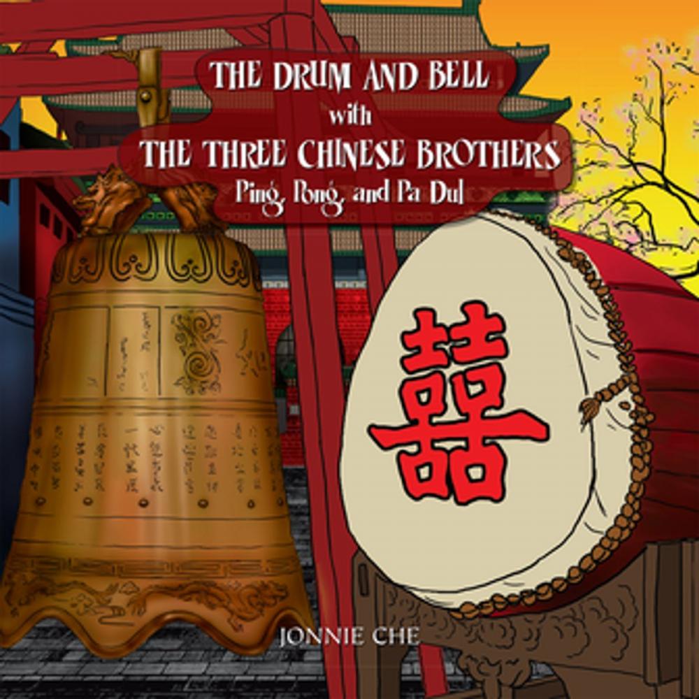 Big bigCover of The Drum and Bell with the Three Chinese Brothers