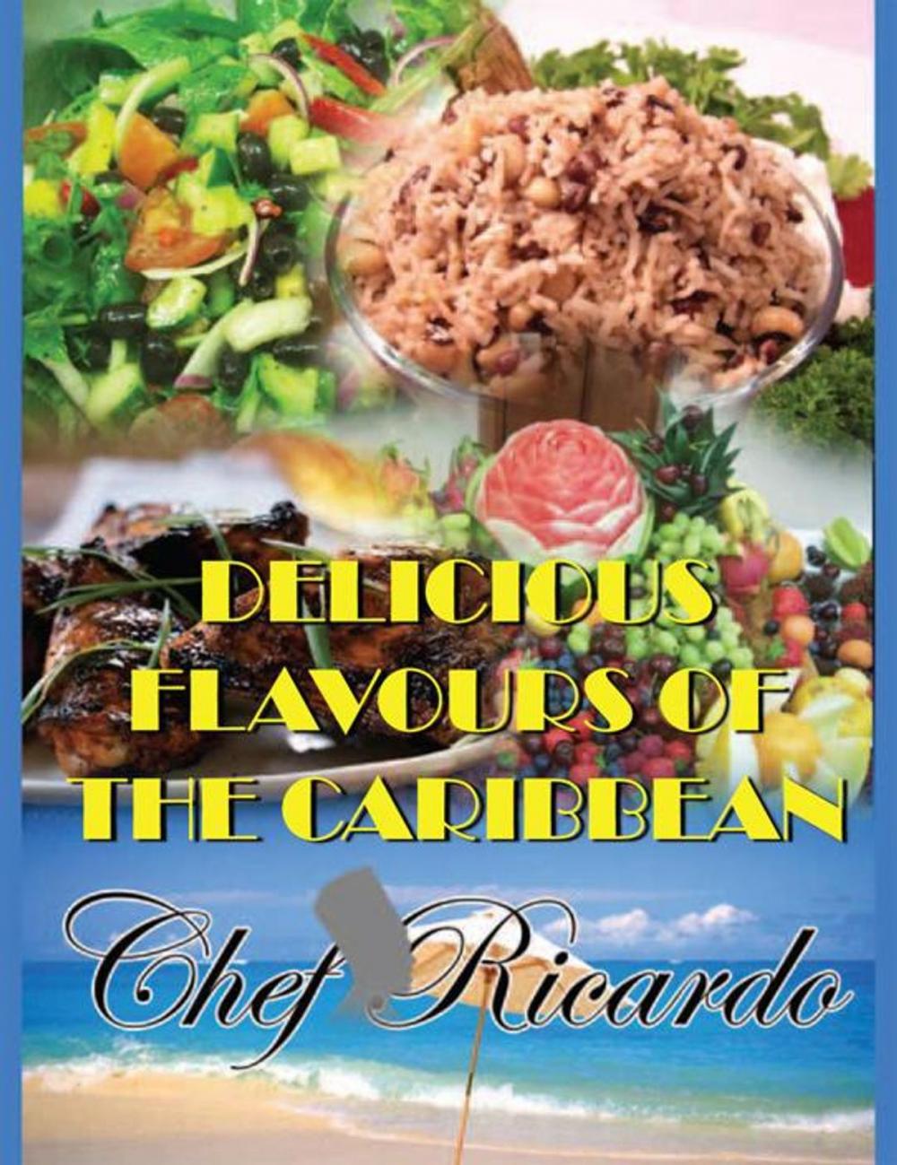 Big bigCover of Delicious Flavours of the Caribbean