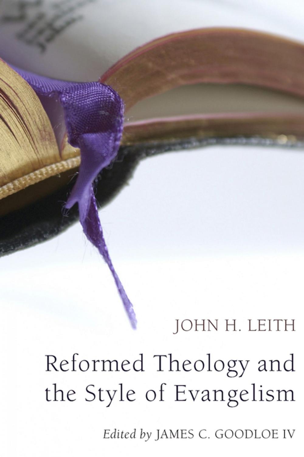 Big bigCover of Reformed Theology and the Style of Evangelism