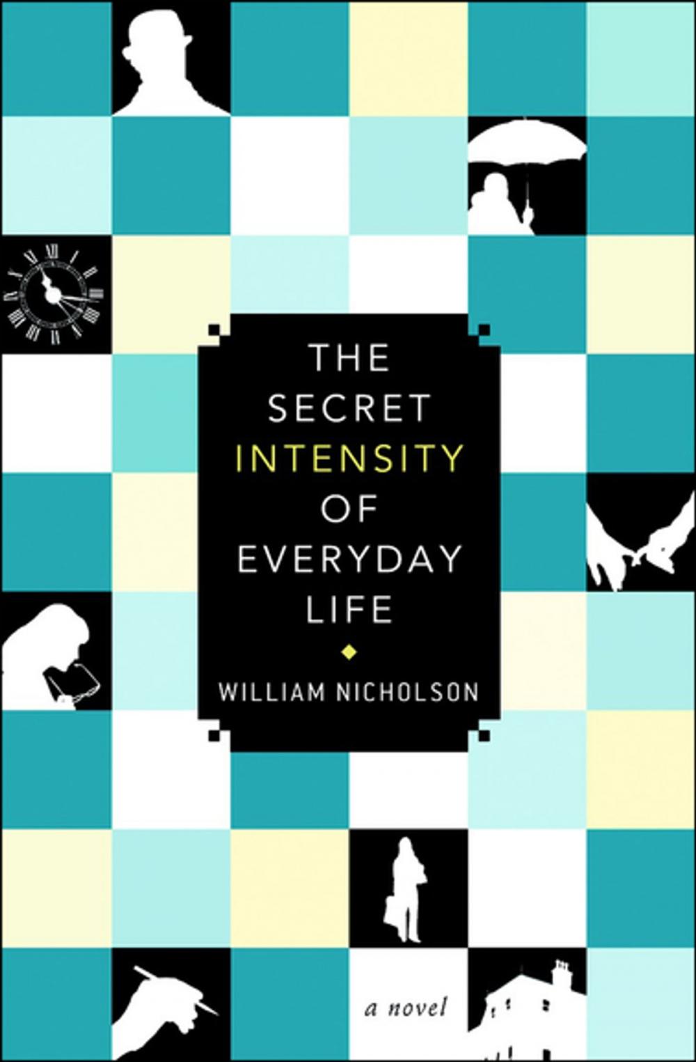 Big bigCover of The Secret Intensity of Everyday Life