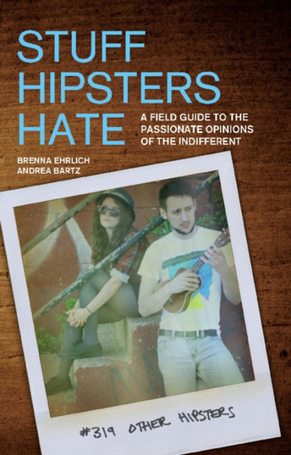 Big bigCover of Stuff Hipsters Hate