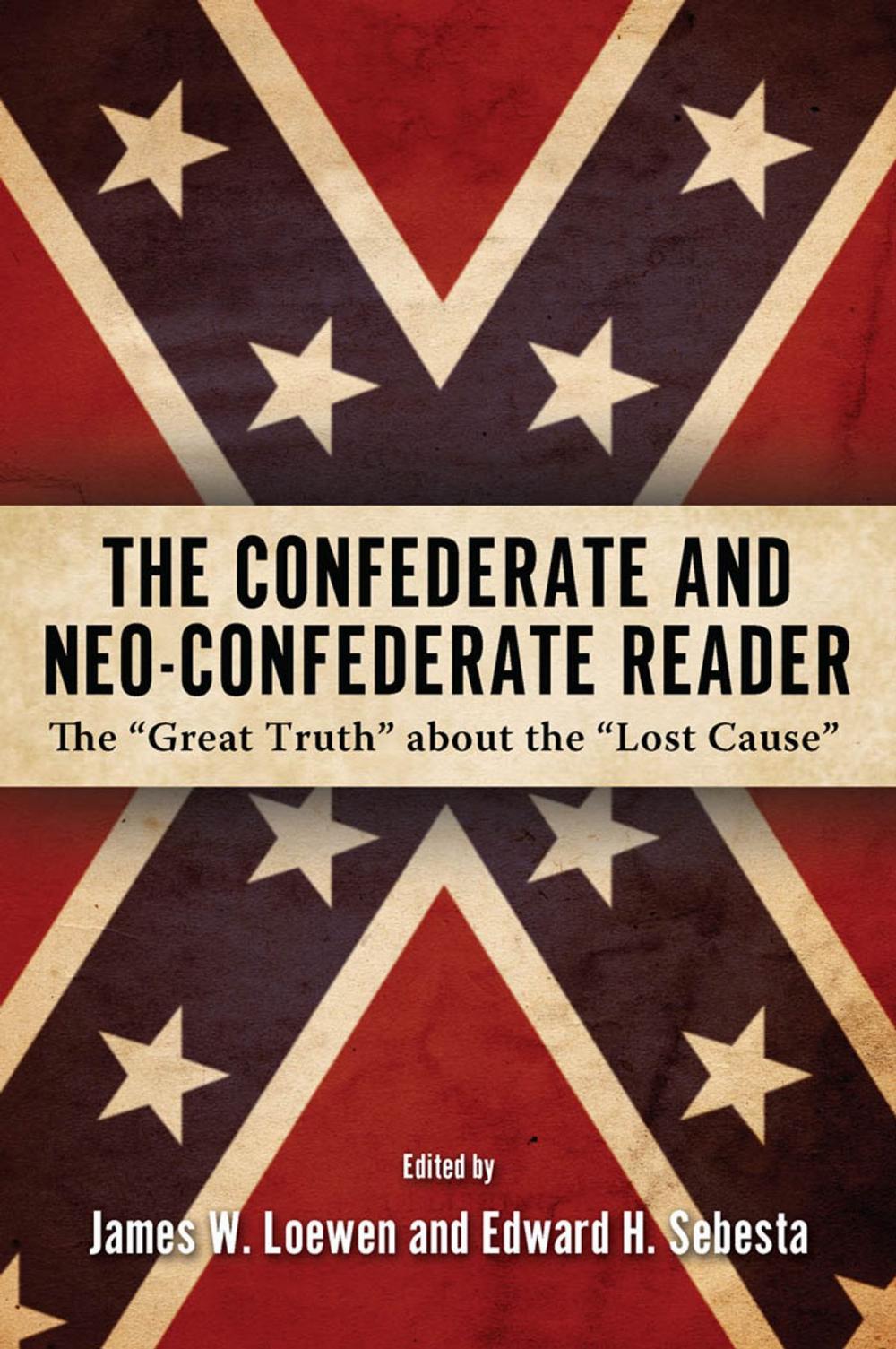 Big bigCover of The Confederate and Neo-Confederate Reader