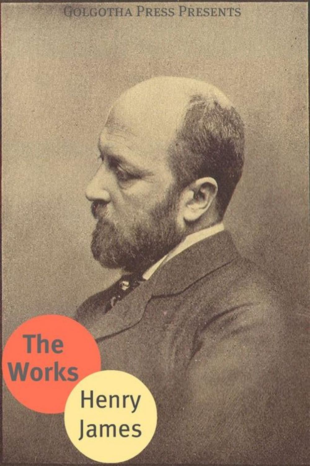 Big bigCover of The Works Of Henry James