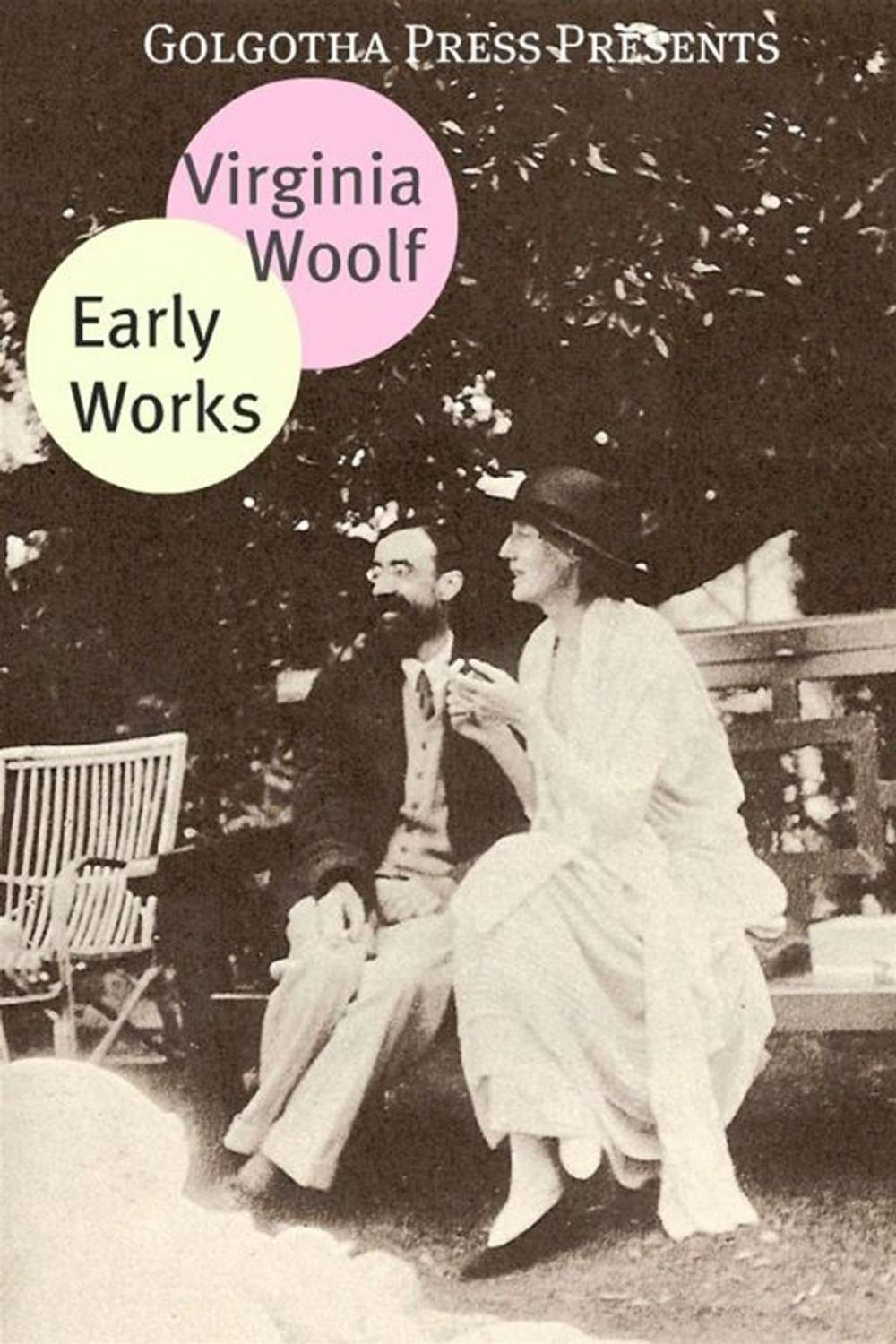 Big bigCover of The Early Works Of Virginia Woolf