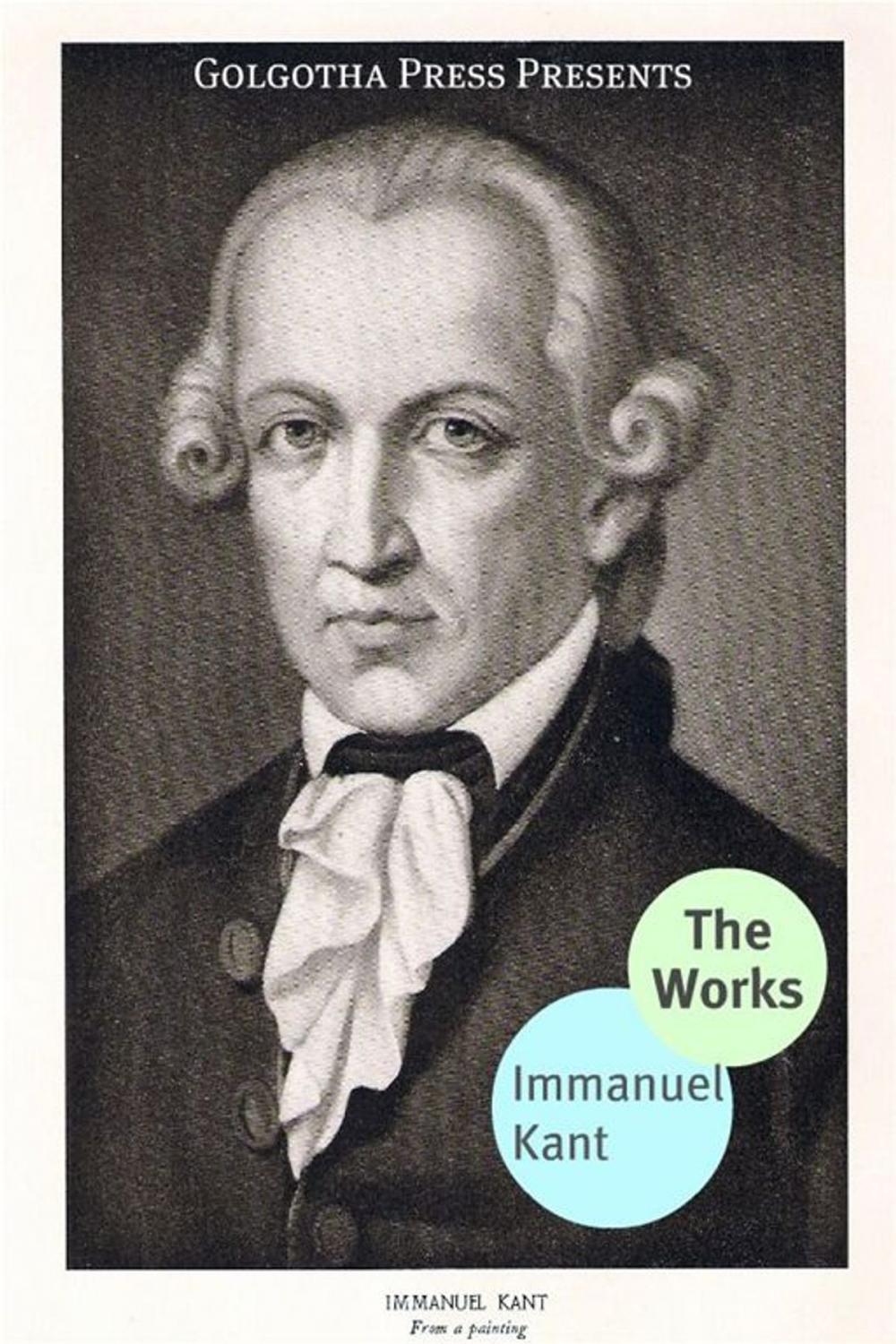 Big bigCover of The Works Of Immanuel Kant