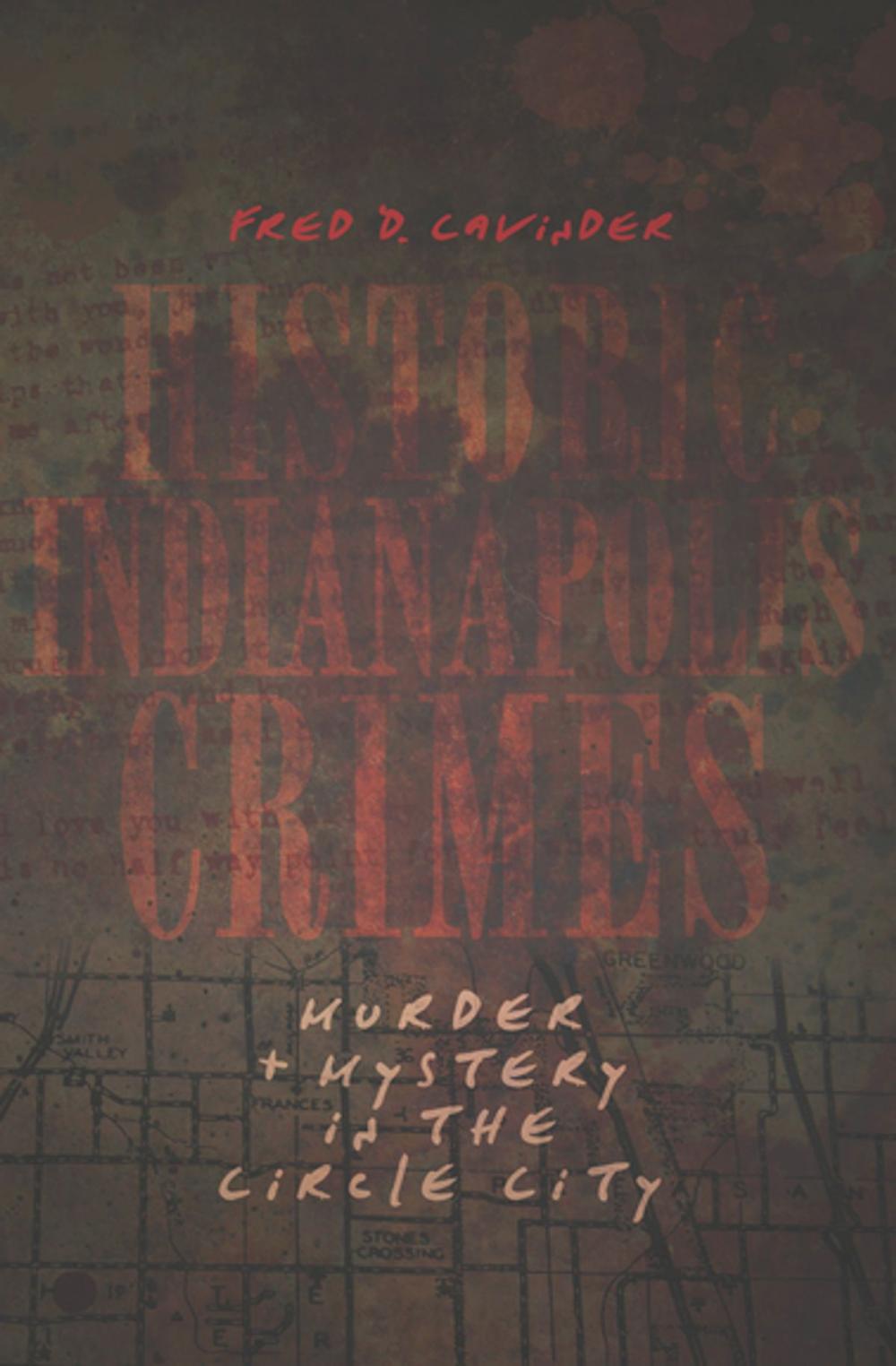 Big bigCover of Historic Indianapolis Crimes