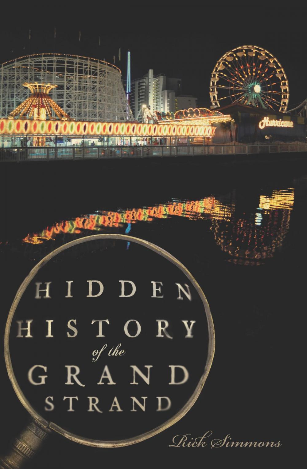 Big bigCover of Hidden History of the Grand Strand