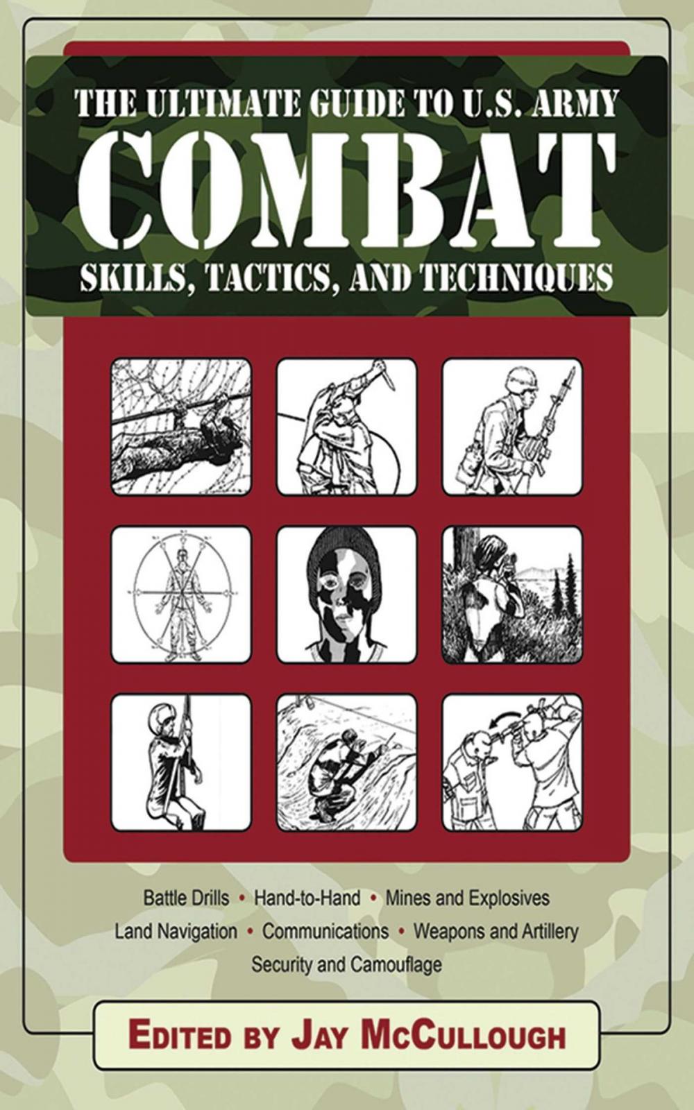 Big bigCover of Ultimate Guide to U.S. Army Combat Skills, Tactics, and Techniques