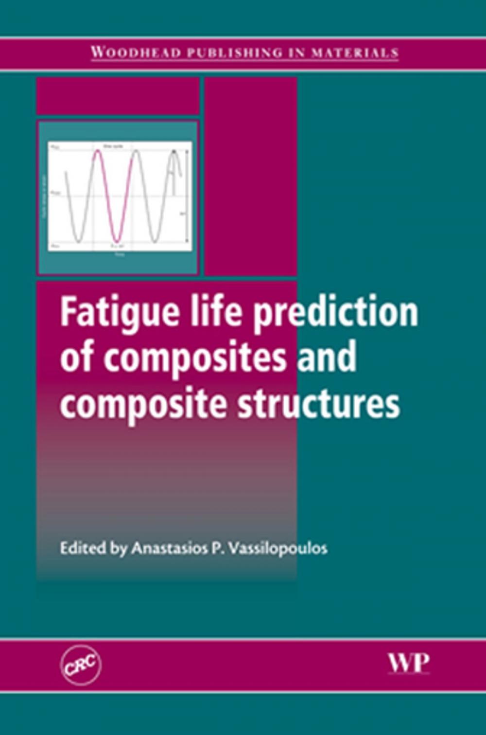 Big bigCover of Fatigue Life Prediction of Composites and Composite Structures