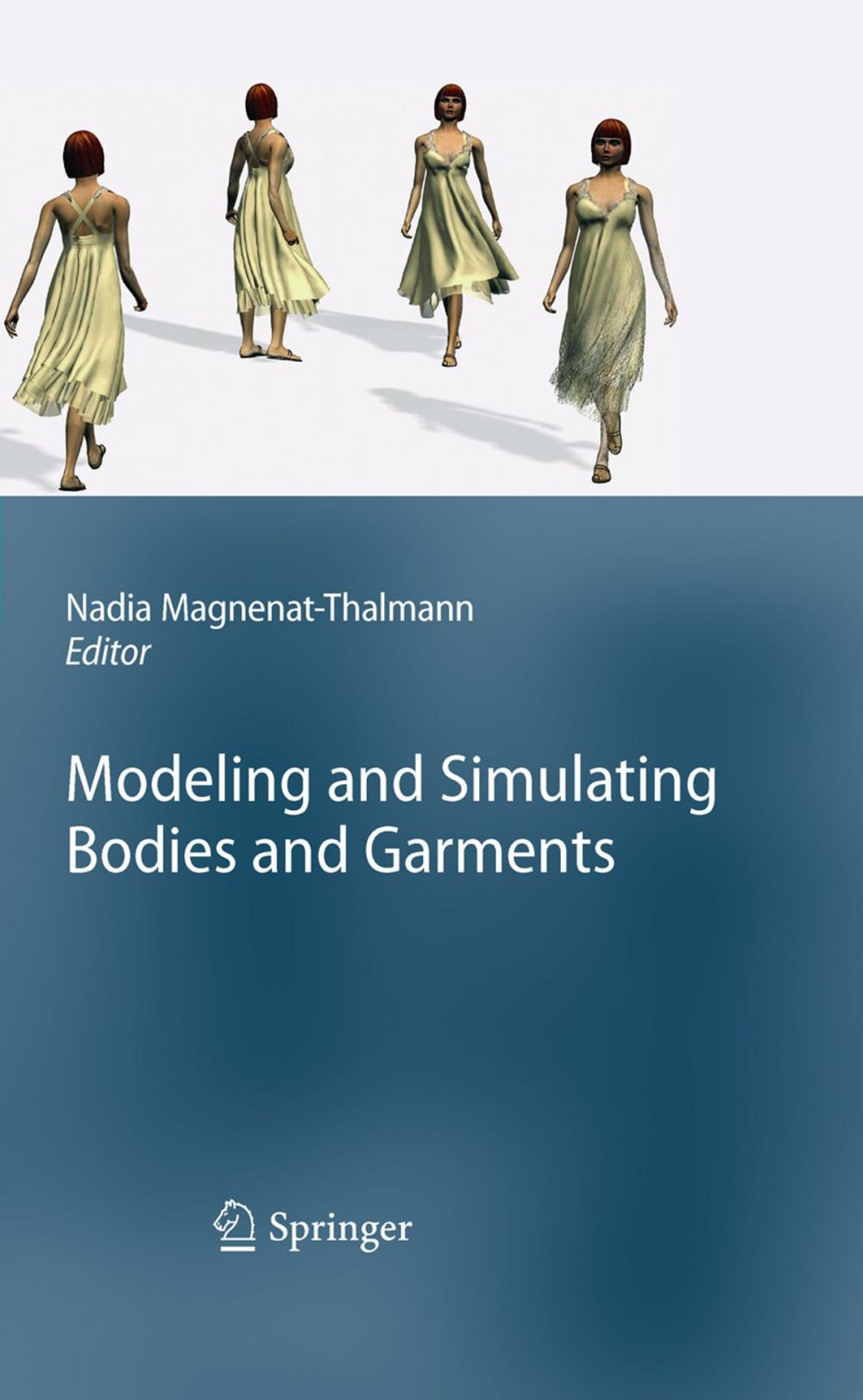 Big bigCover of Modeling and Simulating Bodies and Garments