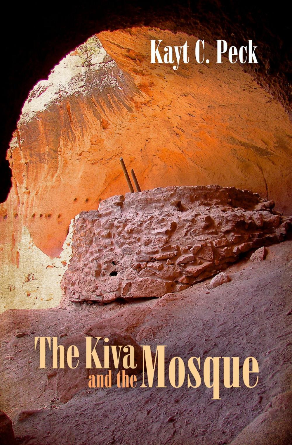 Big bigCover of The Kiva and The Mosque