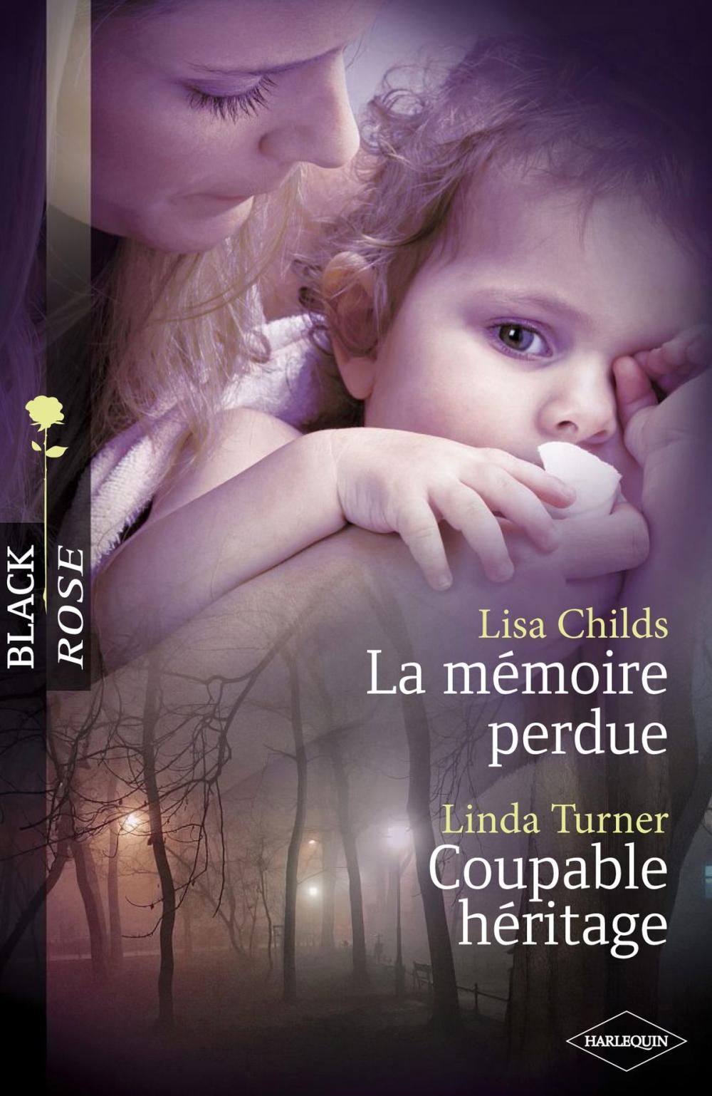 Big bigCover of La mémoire perdue - Coupable héritage (Harlequin Black Rose)