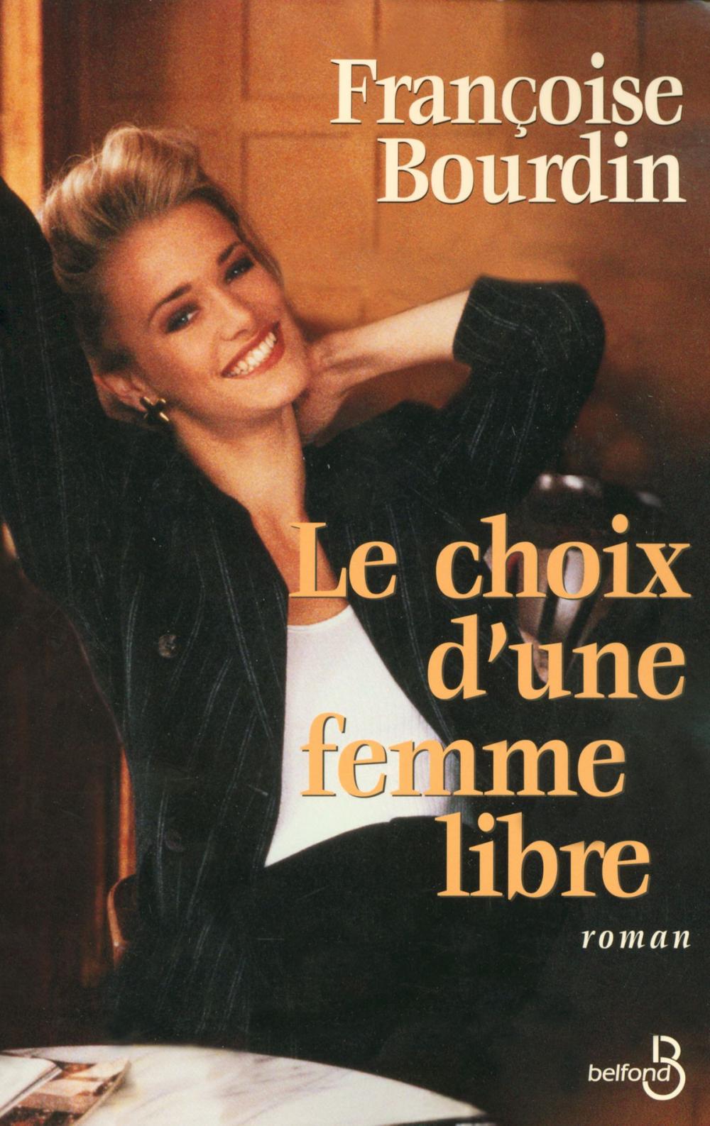 Big bigCover of Le Choix d'une femme libre