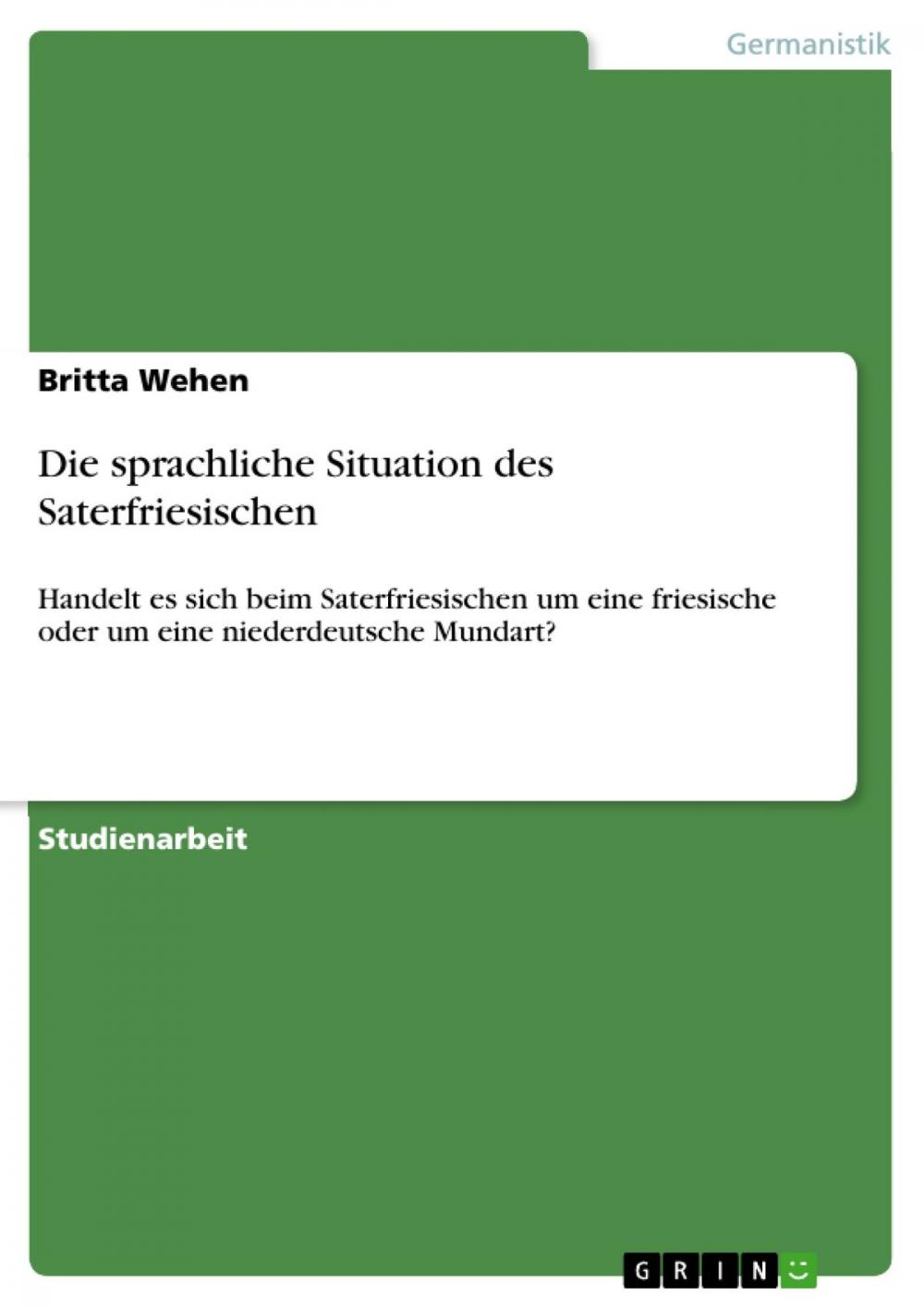 Big bigCover of Die sprachliche Situation des Saterfriesischen