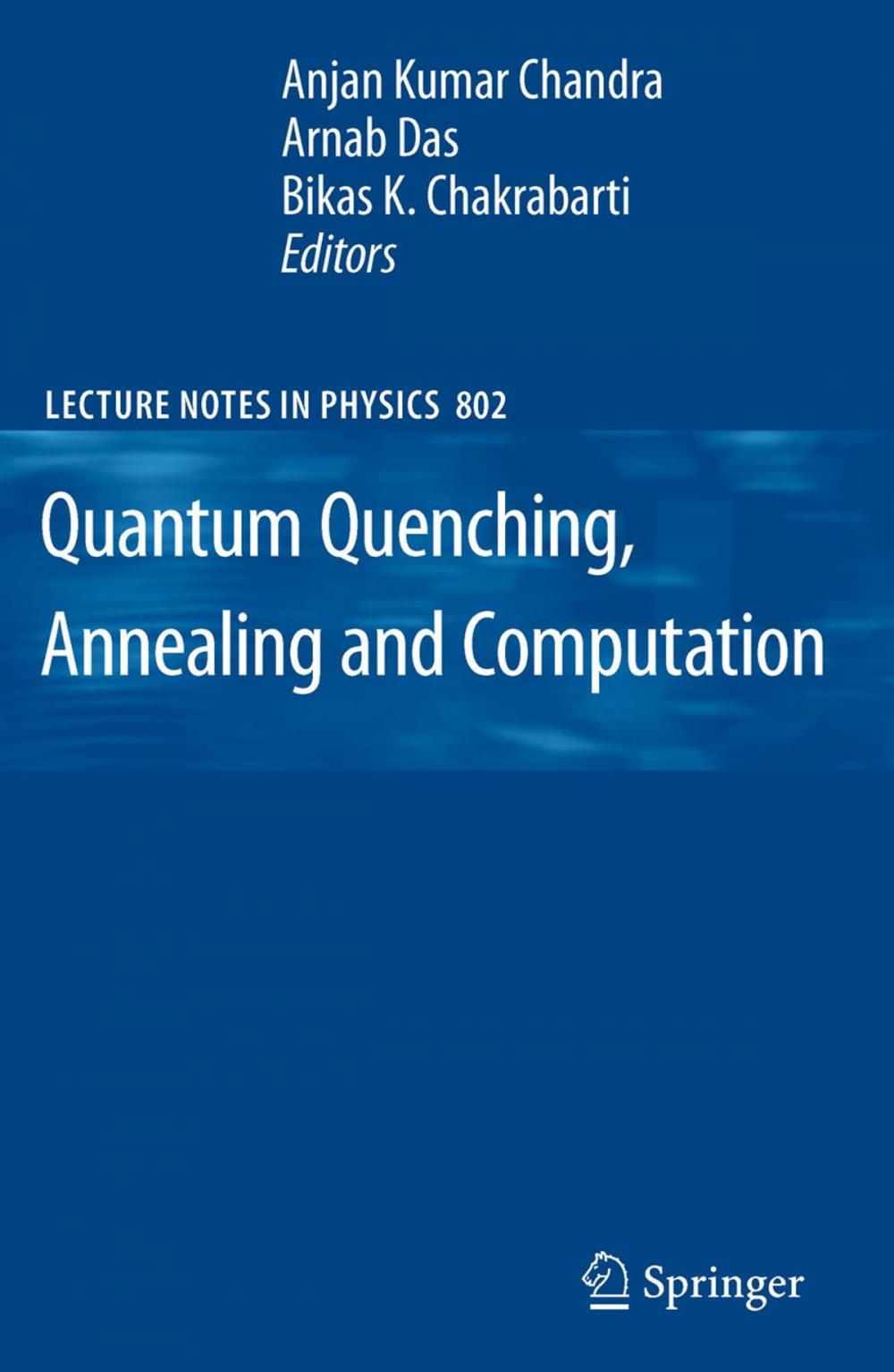 Big bigCover of Quantum Quenching, Annealing and Computation