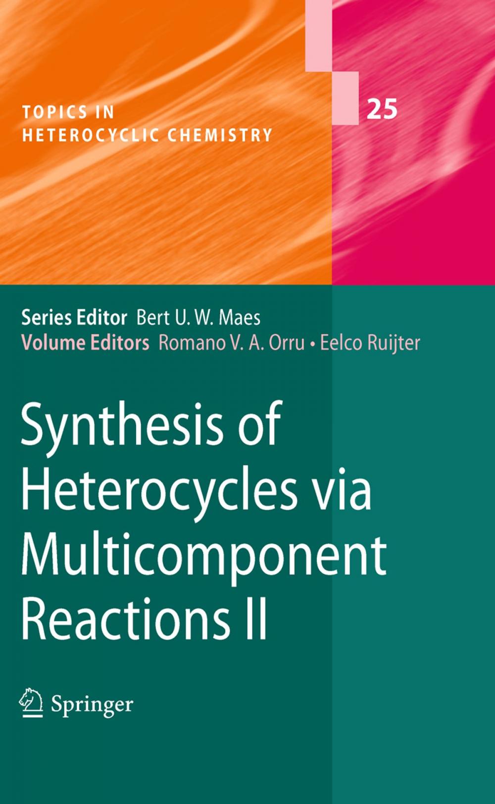 Big bigCover of Synthesis of Heterocycles via Multicomponent Reactions II