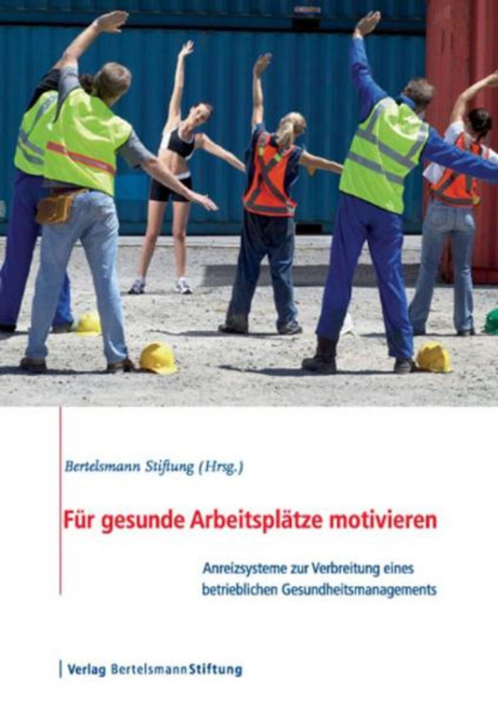 Big bigCover of Für gesunde Arbeitsplätze motivieren