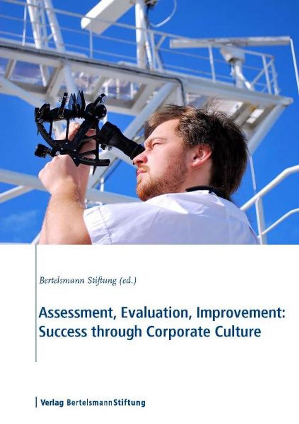 Big bigCover of Assessment, Evaluation, Improvement: Success through Corporate Culture