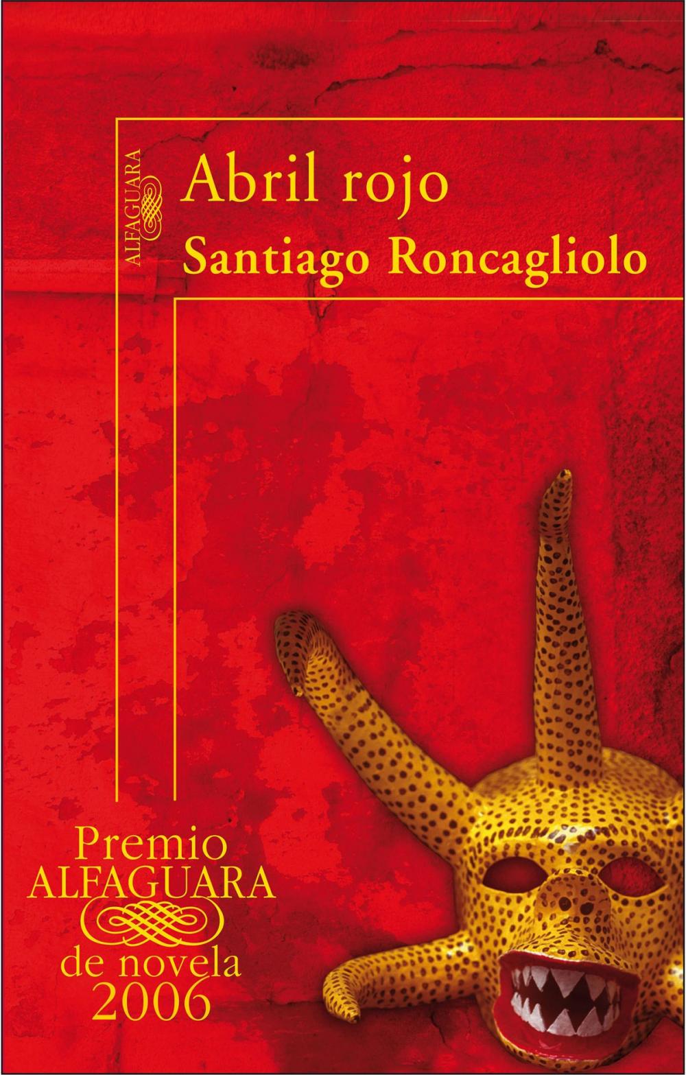 Big bigCover of Abril rojo (Premio Alfaguara de novela 2006)