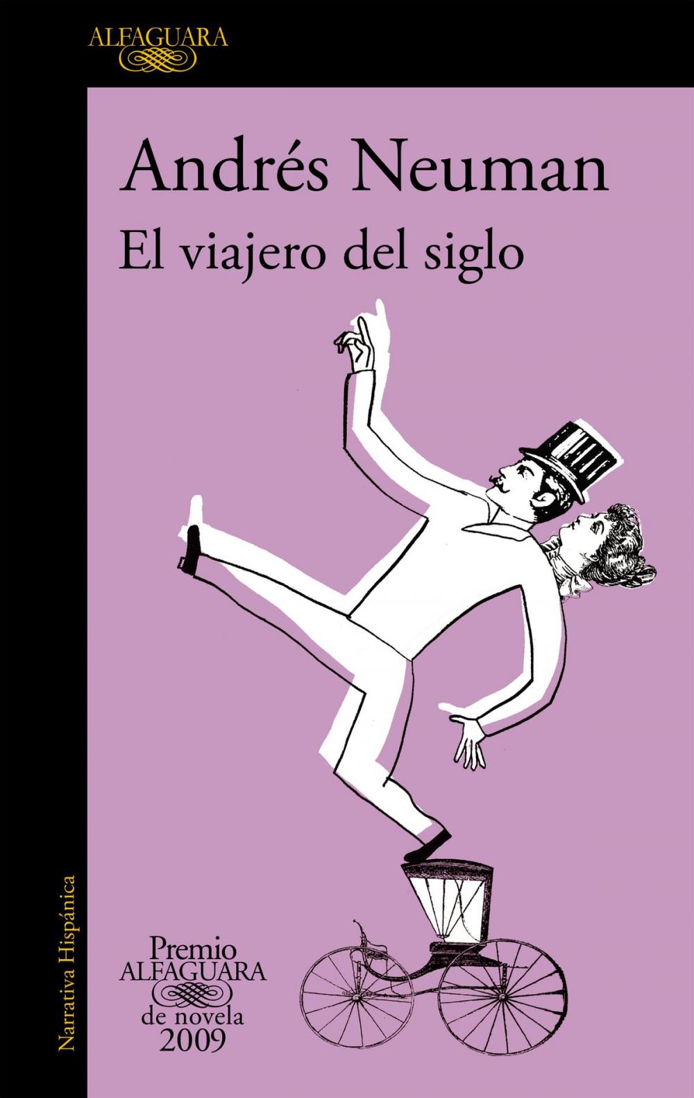 Big bigCover of El viajero del siglo (Premio Alfaguara de novela 2009)