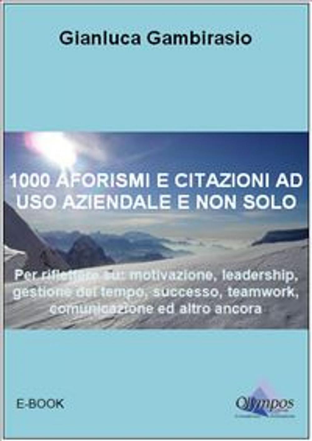 Big bigCover of 1000 aforismi e citazioni ad uso aziendale e non solo.